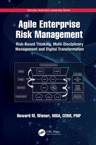 Agile Enterprise Risk Management (Risk-Based Thinking, Multi-Disciplinary Management and Digital Transformation) by Howard M. Wiener, 9781032037035