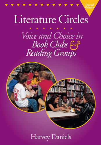 Literature Circles (Voice and Choice in Book Clubs & Reading Groups) by Harvey Daniels, 9781571103338