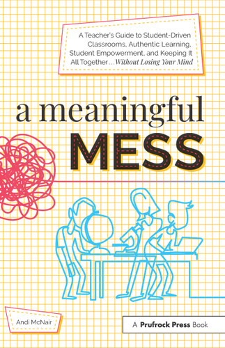 A Meaningful Mess by Andi McNair, 9781618218414