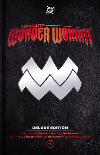 Absolute Wonder Woman: Deluxe Edition Vol. 1 by Kelly Thompson, Hayden Sherman, 9781799513865