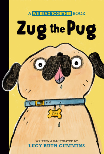 Zug the Pug by Lucy Ruth Cummins, Lucy Ruth Cummins, 9798217043118