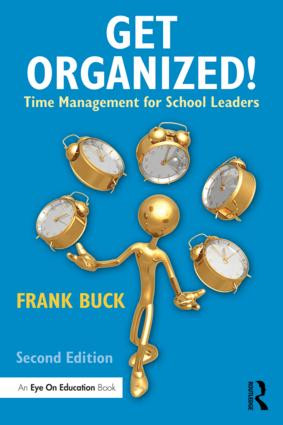 Get Organized! (Time Management for School Leaders) by Frank Buck, 9781138852709