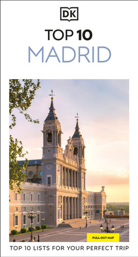 DK Top 10 Madrid (Top 10 lists for your perfect trip, plus an all-weather folded map) by DK Travel, 9780241837078