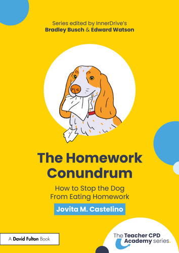The Homework Conundrum (How to Stop the Dog From Eating Homework) by Jovita M. Castelino, 9781032563336