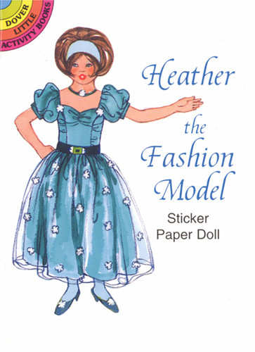 Heather the Fashion Model Sticker Paper Doll (Miniature Edition) by Barbara Steadman, 9780486299327