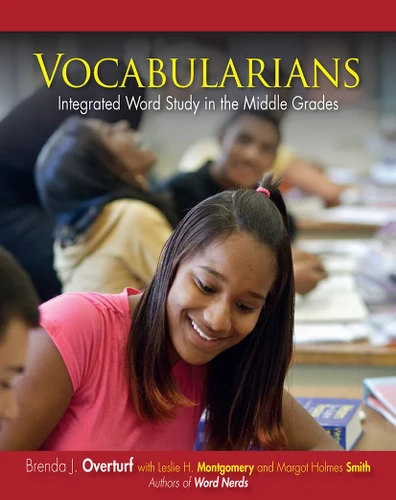 Vocabularians (Integrated Word Study in the Middle Grades) by Brenda L. Overturf, 9781625310163