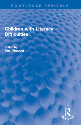 Children with Literacy Difficulties by Pat Pinsent, 9781032180748