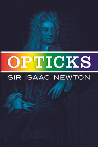 Opticks - 9780486602059 by Sir Isaac Newton, 9780486602059