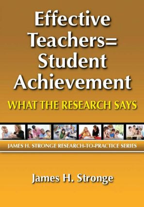 Effective Teachers=Student Achievement (What the Research Says) by James Stronge, 9781596671546