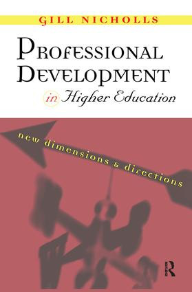 Professional Development in Higher Education (New Dimensions and Directions) by Gill Nicholls, 9781138155541
