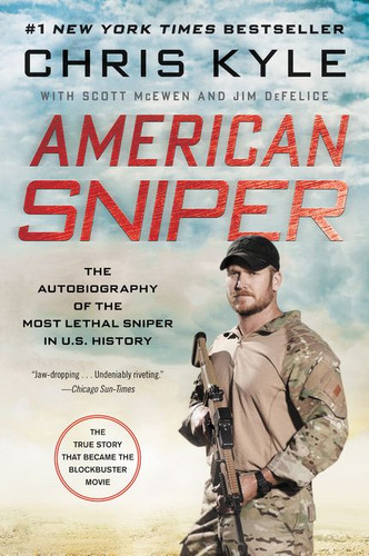American Sniper (The Autobiography of the Most Lethal Sniper in U.S. Military History) by Chris Kyle, Scott McEwen, Jim DeFelice, 9780062431646
