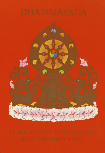 Dhammapada (Translation of Dharma Verses With the Tibetan Text) by Dge-dun Chos-phel, 9780913546987