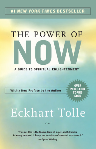 The Power of Now (A Guide to Spiritual Enlightenment) by Eckhart Tolle, 9781577314806