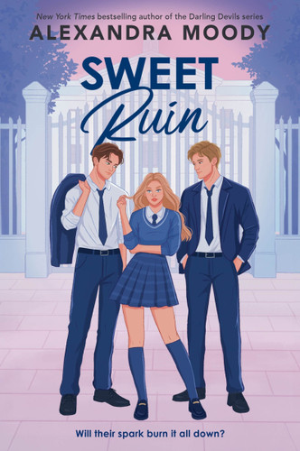 Sweet Ruin by Alexandra Moody, 9780063574045