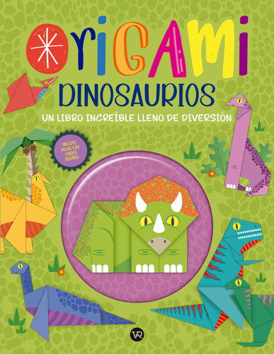 Origami: Dinosaurios / Dinosaurs (Libro de actividades para niños / Children's activities books) (Spanish Edition) by VR Editoras, 9786313000883