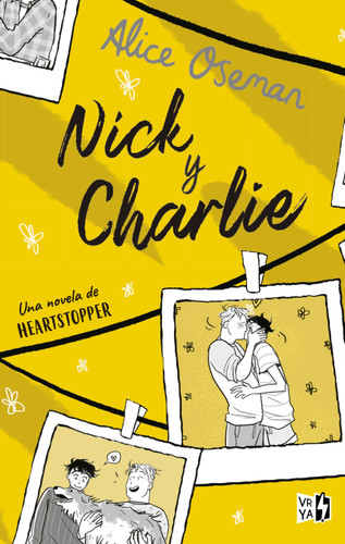 Nick y Charlie (Una novela de Heartstopper) (Spanish Edition) by Alice Oseman, 9786078828128