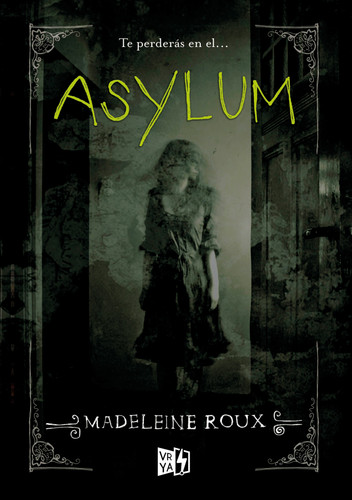Asylum (Spanish Edition) by Madeleine Roux, 9789876127783