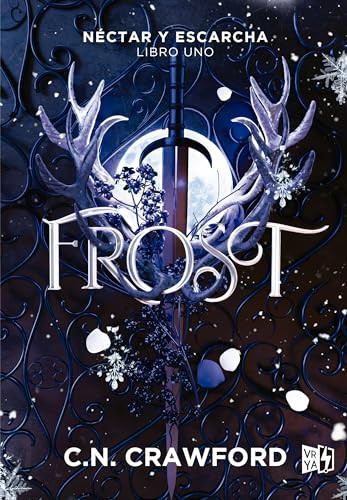 Frost (Néctar y escarcha (Libro 1)) (Spanish Edition) by C. N. Crawford, 9786078828883