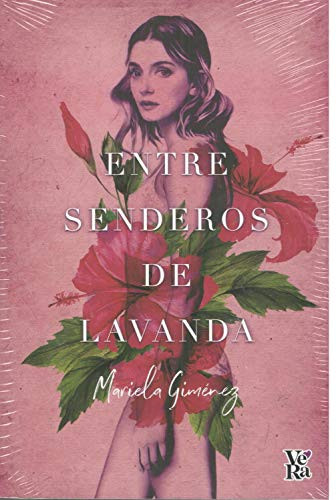 Entre senderos de lavanda (Spanish Edition) by Mariela Giménez, 9786078614899