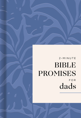2-Minute Bible Promises for Dads (70 Quick Devotions for Faith, Strength, and Everyday Fatherhood) (Miniature Edition) by DaySpring, 9781400264636