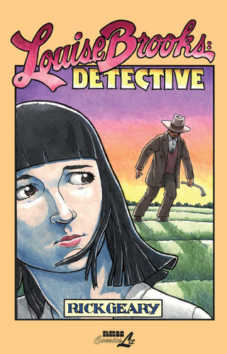 Louise Brooks (Detective) by Rick Geary, 9781561639526