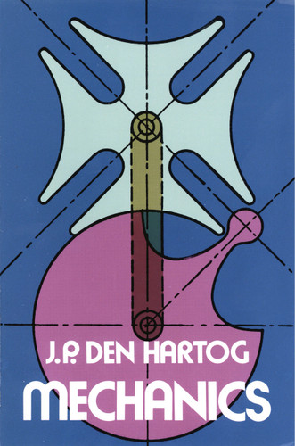 Mechanics by J. P. Den Hartog, 9780486607542