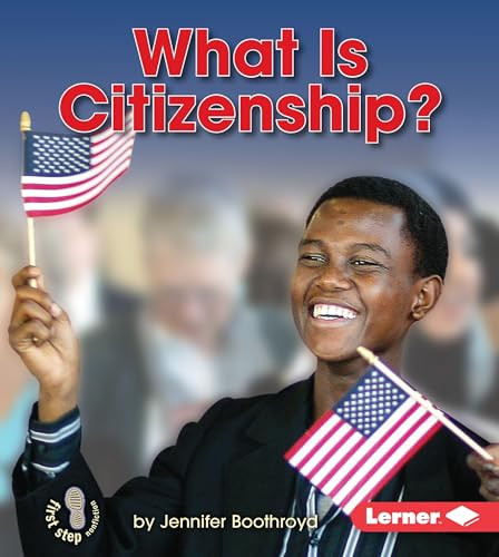 What Is Citizenship? by Jennifer Boothroyd, 9781467785754