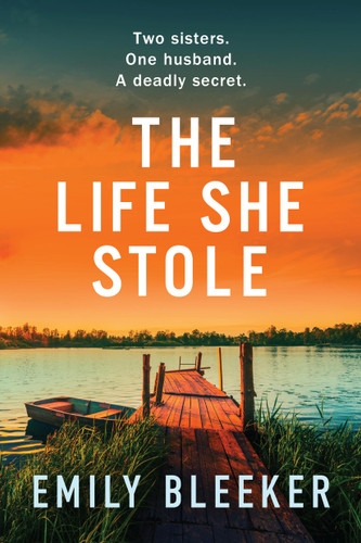 The Life She Stole by Emily Bleeker, 9781538786895