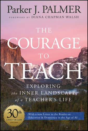 The Courage to Teach by Parker J. Palmer, 9781394235155