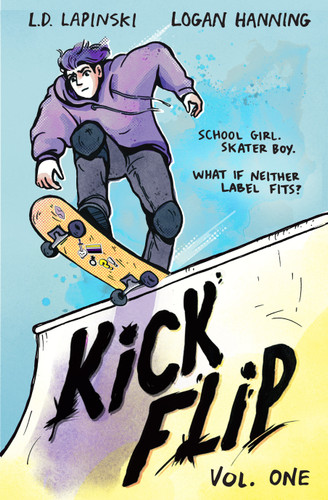 Kick Flip (Vol. 1) by L.D. Lapinski, Logan Hanning, 9781662665936