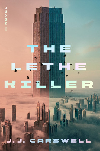 The Lethe Killer by J.J. Carswell, 9781368119337