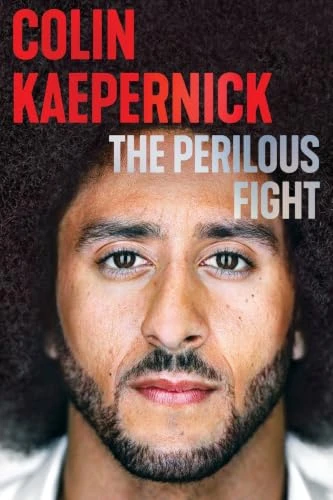 The Perilous Fight by Colin Kaepernick, 9781538786543