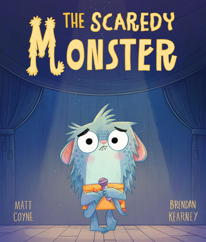 The Scaredy Monster by Matt Coyne, Brendan Kearney, 9781836003649