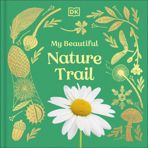 My Beautiful Nature Trail by DK, 9798217494699