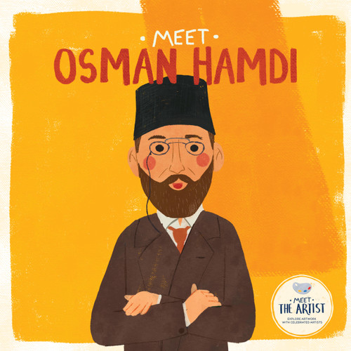Meet Osman Hamdi by , 9798886180947