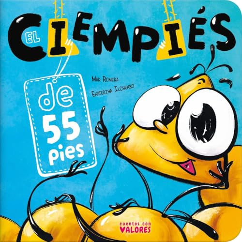 El ciempiés de 55 pies (The Centipede with 55 Feet) (Spanish Edition) by Mar Romera, Ekaterina Ilchenko, 9788410413375