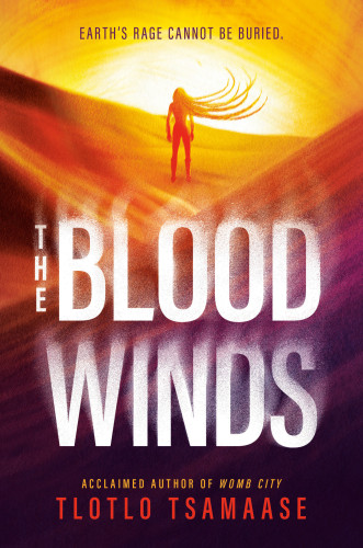 The Bloodwinds by Tlotlo Tsamaase, 9780593900956