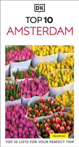 DK Top 10 Amsterdam (Top 10 lists for your perfect trip, plus an all-weather folded map) by DK Travel, 9780241851265
