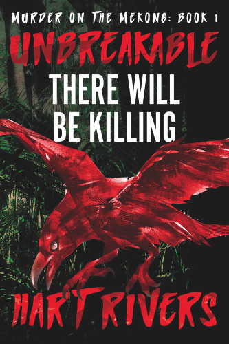 Unbreakable (There Will Be Killing) by Hart Rivers, 9781644573181