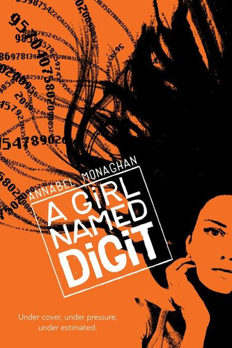 A Girl Named Digit by Annabel Monaghan, 9780544022485