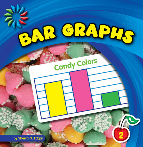 Bar Graphs - 9781624314667 by Sherra G. Edgar, 9781624314667