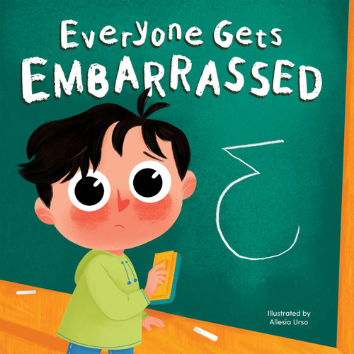 Everyone Gets Embarrassed by Jennifer Waddle, Allesia Urso, 9781958774434