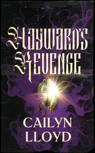 Hayward's Revenge (Gothic ghost horror of cursed bloodlines and a coastal lighthouse) by Cailyn Lloyd, 9781036715717