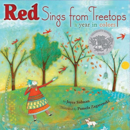 Red Sings from Treetops (A Caldecott Honor Award Winner) by Joyce Sidman, Pamela Zagarenski, 9780547014944