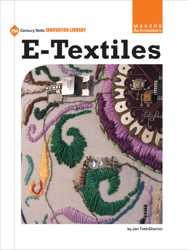 e-Textiles by Jan Toth-Chernin, 9781624311406