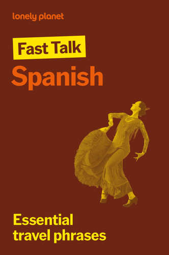 Lonely Planet Fast Talk Spanish (Miniature Edition) by Lonely Planet, 9781837584598
