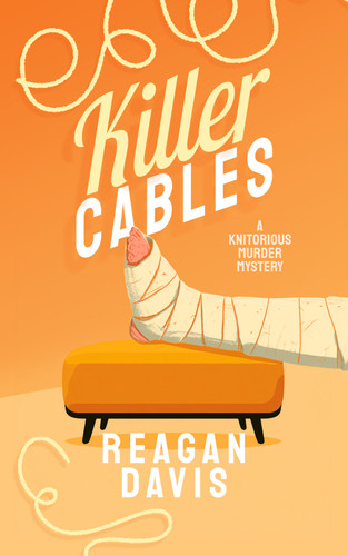 Killer Cables (A Knitorious Murder Mystery Book 2) by Reagan Davis, 9781036733513