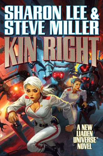 Kin Right by Sharon Lee, Steve Miller, 9781668073742