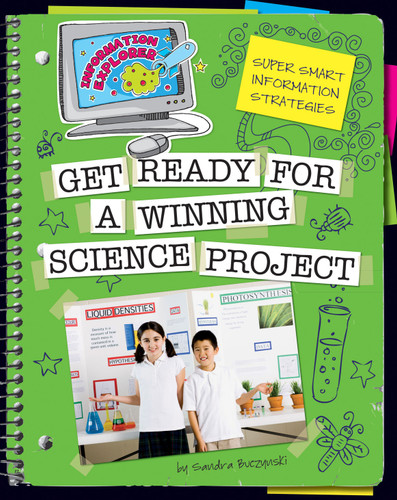Get Ready for a Winning Science Project by Sandra Buczynski, 9781610801249