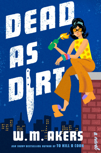 Dead as Dirt by W. M. Akers, 9798217044887